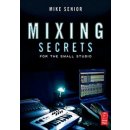 Mixing Secrets for the Small Studio - M. Senior