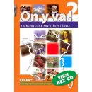  ON Y VA! 2 - Francouzština pro střední školy - učebnice - Taišlová Jitka