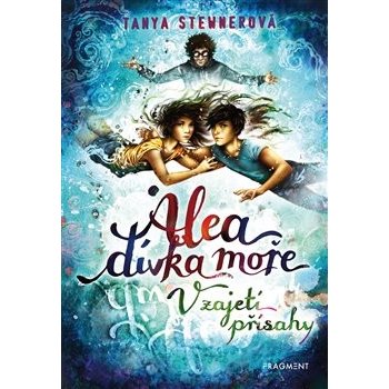 Alea - dívka moře: V zajetí přísahy - Tanya Stewner