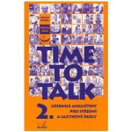 Time to Talk 2 - kniha pro studenty - Sarah Peters, Tomáš Gráf – Zbozi.Blesk.cz