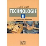 Technologie II - Pro studijní obor Nábytkářství - Uhlíř Alois – Hledejceny.cz