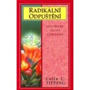 Radikální odpuštění - Colin C. Tipping