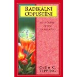 Radikální odpuštění - Colin C. Tipping – Sleviste.cz