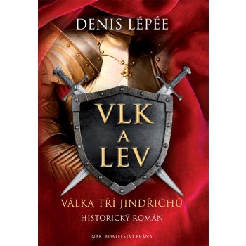 Vlk a lev - Válka tří Jindřichů