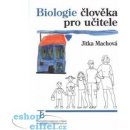 Biologie člověka pro učitele - Jitka Machová