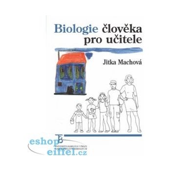 Biologie člověka pro učitele - Jitka Machová