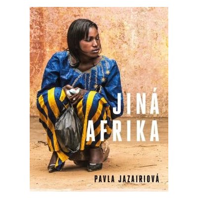 Jiná Afrika - Pavla Jazairiová