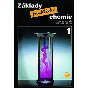 Základy praktické chemie 1 pro 8.r. - učebnice - Beneš, Pumpr, Banýr