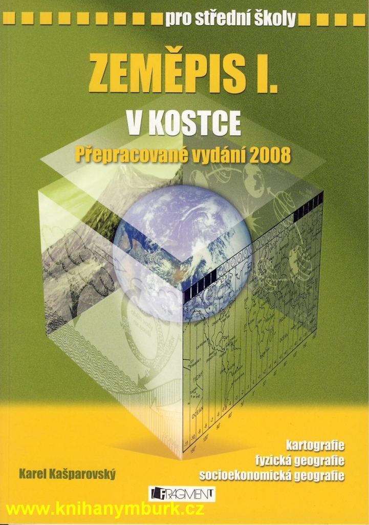 ZEMĚPIS I. V KOSTCE PRO STŘEDNÍ ŠKOLY - Karel Kašparovský; Pavel Kantorek