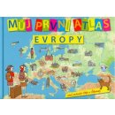 Můj první atlas Evropy aneb putování Vítka a Štěpánky Vít Štěpánek