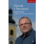 Zázrak v Neratově – Hledejceny.cz