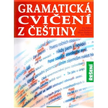 Gramatická cvičení z češtiny-Řešení Tinková Eva,Kučerová Lenka,Hladíková Helena,