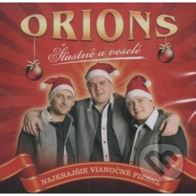 ORIONS - STASTNE A VESELE, NAJKRAJSIE VIANOCNE PIESNE – Zbozi.Blesk.cz