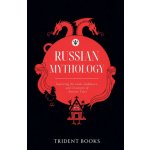 Russian Mythology Trident Books – Hledejceny.cz