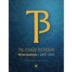 Talichův Beroun - 40 let festivalu 1983-2022 (Froňková Karolina) – Hledejceny.cz