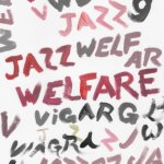 Welfare jazz Viagra Boys LP
