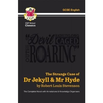 Strange Case of Dr Jekyll a Mr Hyde - The Complete Novel with Annotations a Knowledge Organisers – Hledejceny.cz