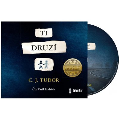 Ti druzí - C. J. Tudor - čte Vasil Fridrich – Sleviste.cz
