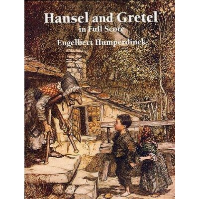 Engelbert Humperdinck Hänsel And Gretel noty, partitura – Hledejceny.cz