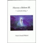 Hovory s Bohem II. - Walsch Neale Donald – Hledejceny.cz