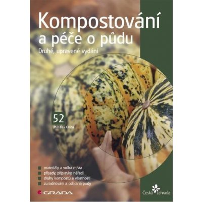 Kalina Miroslav - Kompostování a péče o půdu -- 2., upravené vydání – Zbozi.Blesk.cz