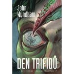 Den Trifidů - John Wyndham – Hledejceny.cz