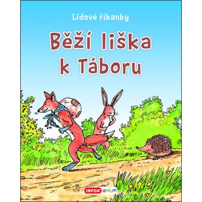 Běží liška k táboru - Lidové říkanky