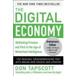 Digital Economy : Rethinking Promise and Peril in the Age of Networked Intelligence - Don Tapscott – Hledejceny.cz