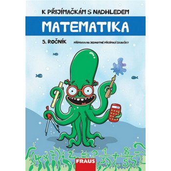 K přijímačkám s nadhledem Matematika 5. ročník