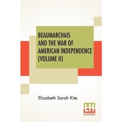 Beaumarchais And The War Of American Independence Volume II – Zboží Mobilmania
