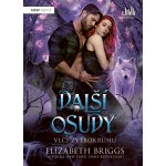 Další osudy - Vlci zvěrokruhu - Briggsová Elizabeth – Sleviste.cz