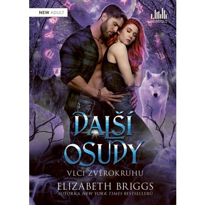 Další osudy - Vlci zvěrokruhu - Briggsová Elizabeth – Sleviste.cz