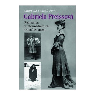 Gabriela Preissová Realismus v intermediálních transformacích