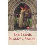 Tajný deník Blanky z Valois – Hledejceny.cz