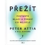 Přežít - Peter Attia – Hledejceny.cz