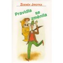 Pravidla se změnila Zdeněk Jirotka