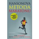 Hansonova metoda maratonu - Chcete umět běhat? Tak do toho! - Hansonovi Kevin a Keith