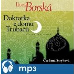 Doktorka z domu Trubačů - Ilona Borská – Hledejceny.cz