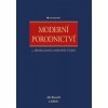 Kniha Moderní porodnictví - 2., přepracované vyd. Roztočil Aleš a kolektiv