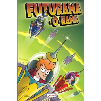 Futurama-o-Rama -- Mimozemšťané, roboti, mutanti a vy ostatní - M. Groening