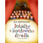 Pohádky z loutkového divadla - Eva Bešťáková – Hledejceny.cz