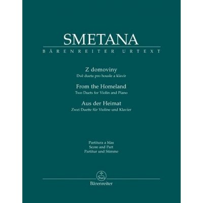 Z domoviny. Dvě dueta pro housle a klavír Bedřich Smetana – Hledejceny.cz