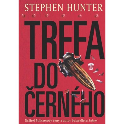 Trefa do černého - Stephen Hunter – Hledejceny.cz