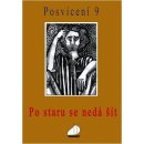 Posvícení 9 - Postaru se nedá šít