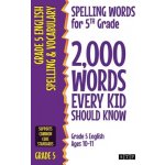 Spelling Words for 5th Grade: 2,000 Words Every Kid Should Know Grade 5 English Ages 10-11 Stp BooksPaperback – Hledejceny.cz