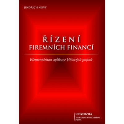 Řízení firemních financí - Jindřich Nový