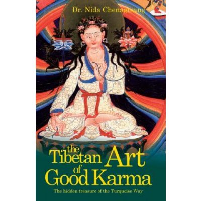The Tibetan Art of Good Karma Chenagtsang NidaPaperback – Zboží Mobilmania