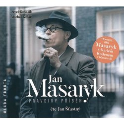 Jan Masaryk - Pravdivý příběh - Kolář Michal