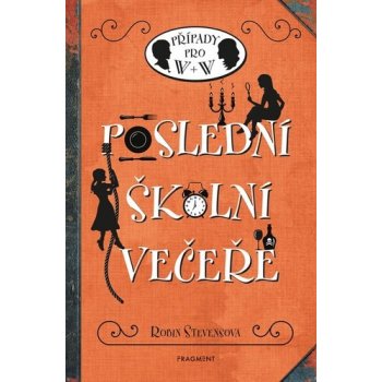 Poslední školní večeře - Robin Stevens