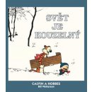 Calvin a Hobbes 11 Svět je kouzelný Bill Watterson